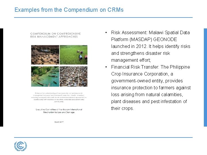 Examples from the Compendium on CRMs • Risk Assessment: Malawi Spatial Data Platform (MASDAP)