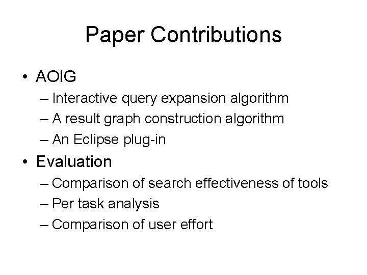 Paper Contributions • AOIG – Interactive query expansion algorithm – A result graph construction