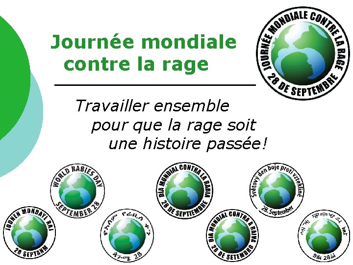 Journée mondiale contre la rage Travailler ensemble pour que la rage soit une histoire