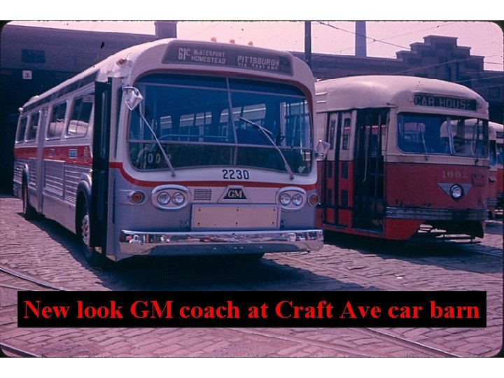 New look GM coach at Craft Ave car barn 