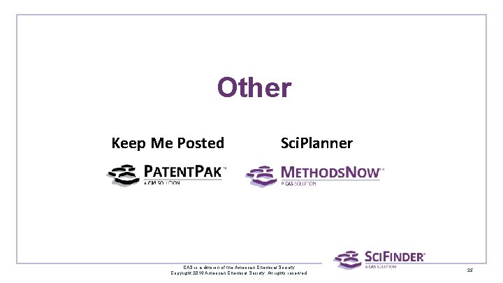 Other Keep Me Posted Sci. Planner CAS is a division of the American Chemical