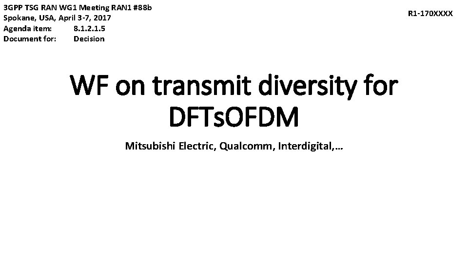 3 GPP TSG RAN WG 1 Meeting RAN 1 #88 b Spokane, USA, April