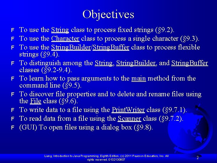 Objectives F F F F F To use the String class to process fixed Objectives F F F F F To use the String class to process fixed