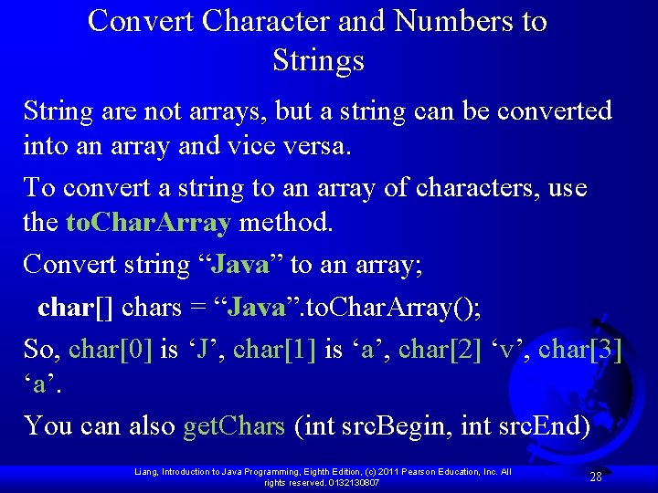 Convert Character and Numbers to Strings String are not arrays, but a string can Convert Character and Numbers to Strings String are not arrays, but a string can
