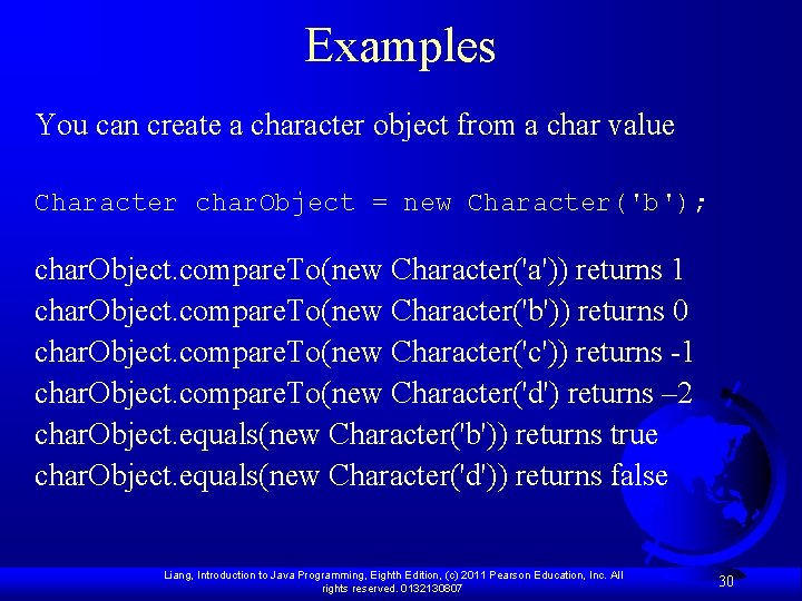 Examples You can create a character object from a char value Character char. Object Examples You can create a character object from a char value Character char. Object