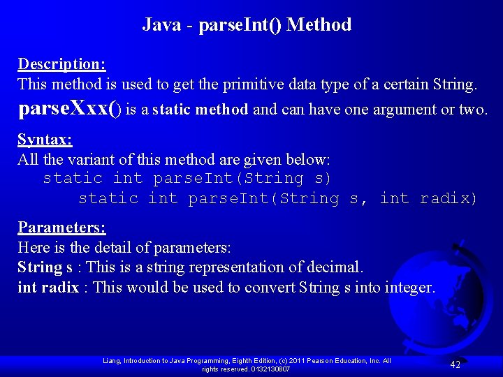Java - parse. Int() Method Description: This method is used to get the primitive Java - parse. Int() Method Description: This method is used to get the primitive