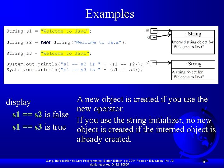 Examples A new object is created if you use the display new operator. s Examples A new object is created if you use the display new operator. s