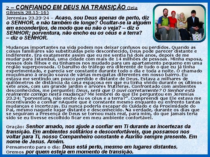 2 – CONFIANDO EM DEUS NA TRANSIÇÃO (leia Gênesis 28. 15 -16) Jeremias 23.