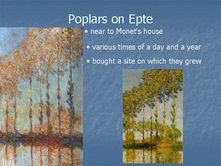 Poplars on Epte • near to Monet's house • various times of a day