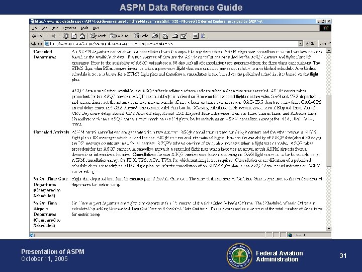 ASPM Data Reference Guide Presentation of ASPM October 11, 2005 Federal Aviation Administration 31