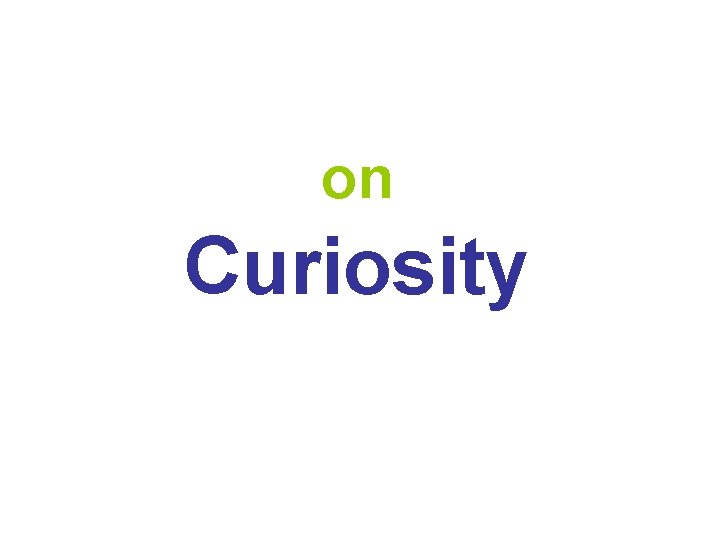 on Curiosity 
