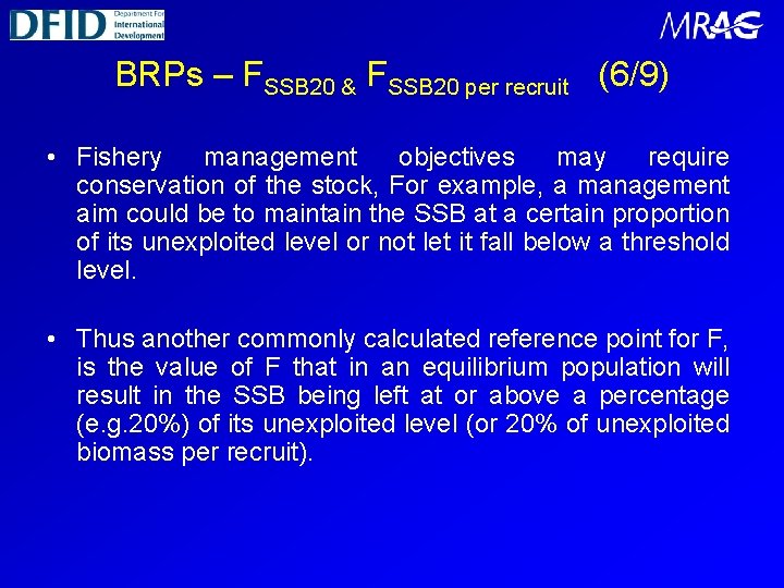 BRPs – FSSB 20 & FSSB 20 per recruit (6/9) • Fishery management objectives
