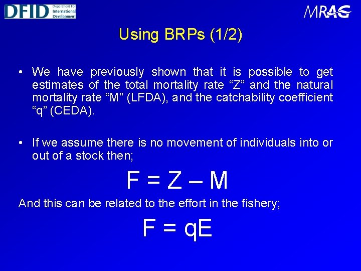 Using BRPs (1/2) • We have previously shown that it is possible to get
