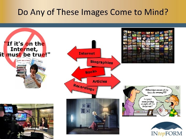 Do Any of These Images Come to Mind? 