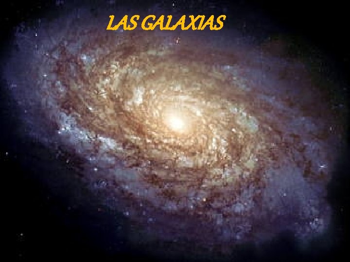 LAS GALAXIAS 