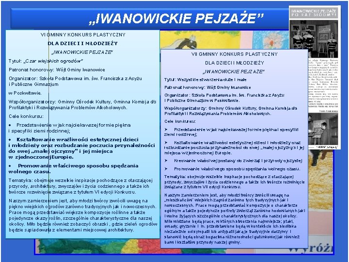 „IWANOWICKIE PEJZAŻE” VI GMINNY KONKURS PLASTYCZNY DLA DZIECI I MŁODZIEŻY „IWANOWICKIE PEJZAŻE" VII GMINNY