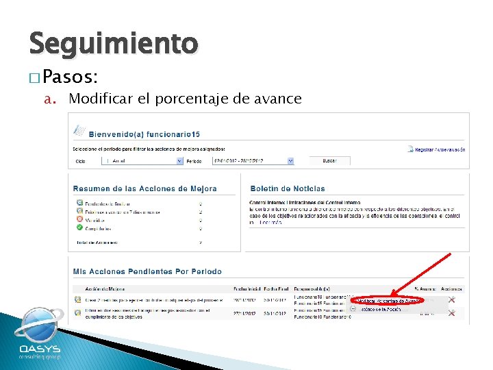 Seguimiento � Pasos: a. Modificar el porcentaje de avance 