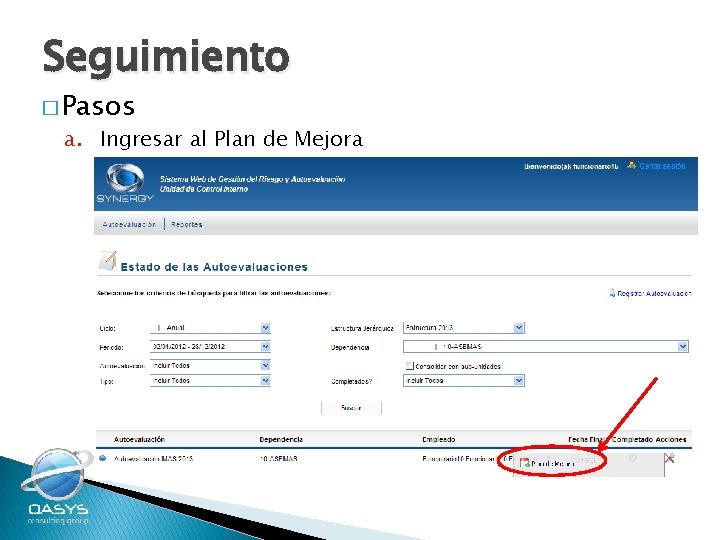 Seguimiento � Pasos a. Ingresar al Plan de Mejora 