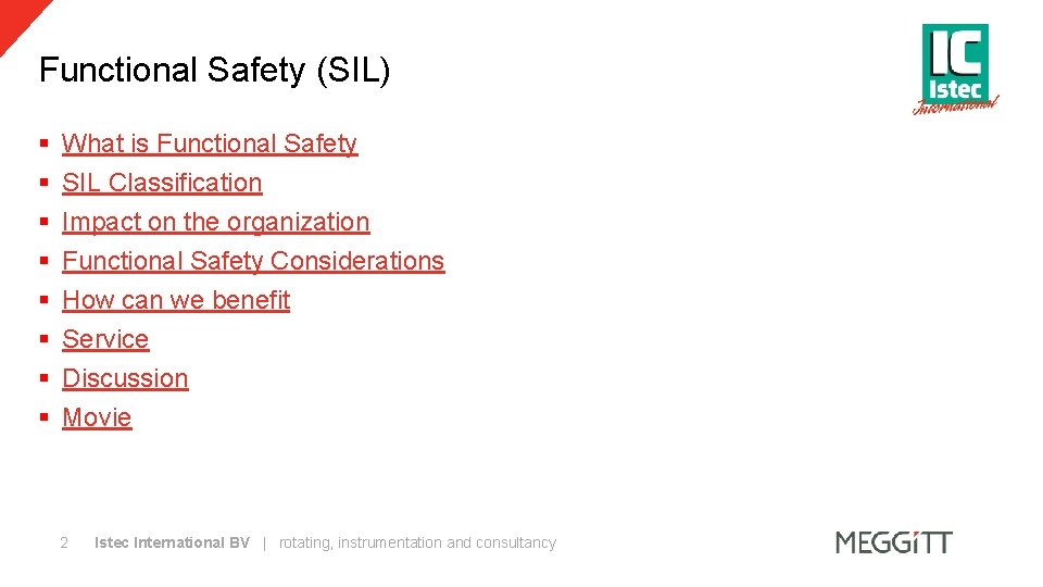 Functional Safety (SIL) § § § § What is Functional Safety SIL Classification Impact