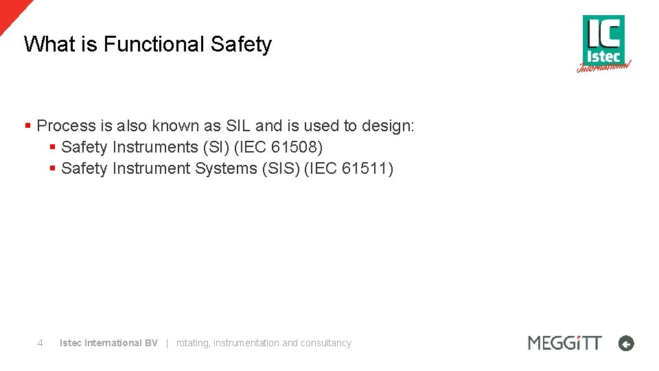 What is Functional Safety § Process is also known as SIL and is used