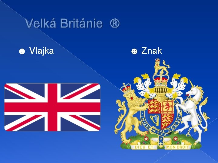 Velká Británie ® ☻ Vlajka ☻ Znak 
