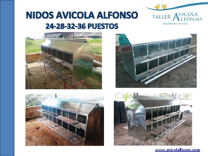 NIDOS AVICOLA ALFONSO 24 -28 -32 -36 PUESTOS www. avicolalfonso. com 