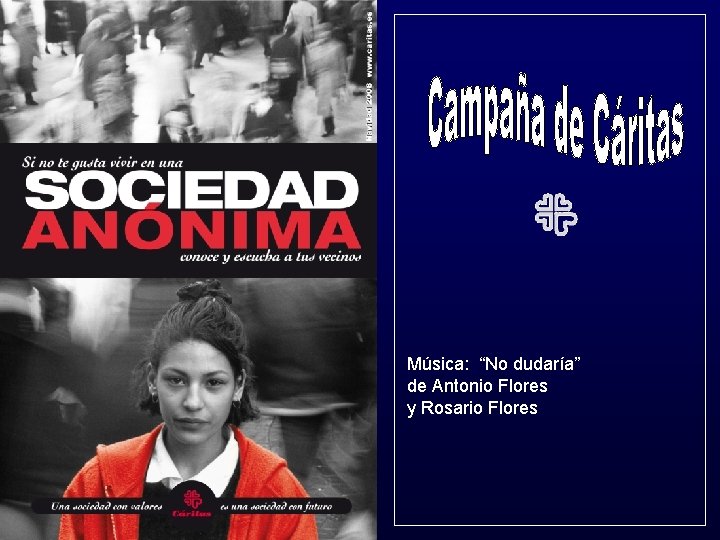 Música: “No dudaría” de Antonio Flores y Rosario Flores 