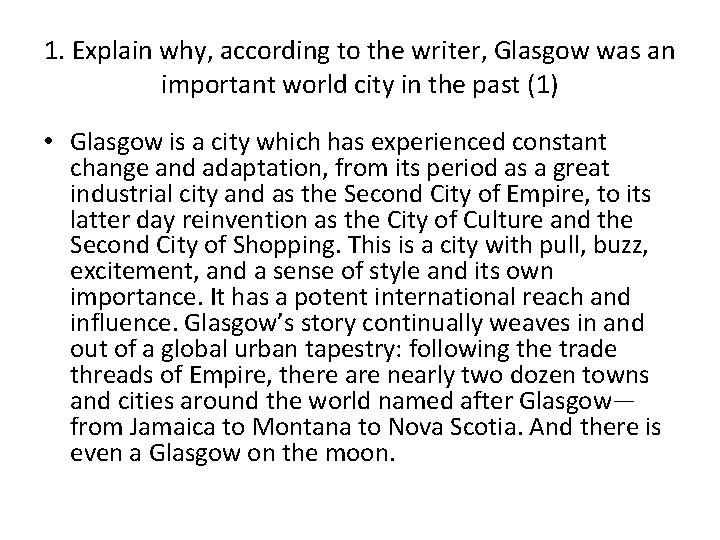 1. Explain why, according to the writer, Glasgow was an important world city in