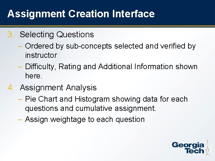 Assignment Creation Interface 3. Selecting Questions – Ordered by sub-concepts selected and verified by