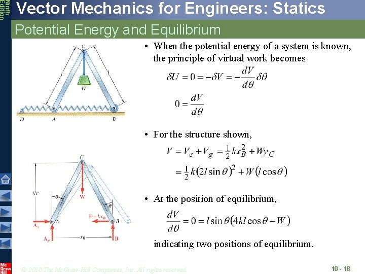 Ninth Edition Vector Mechanics for Engineers: Statics Potential Energy and Equilibrium • When the
