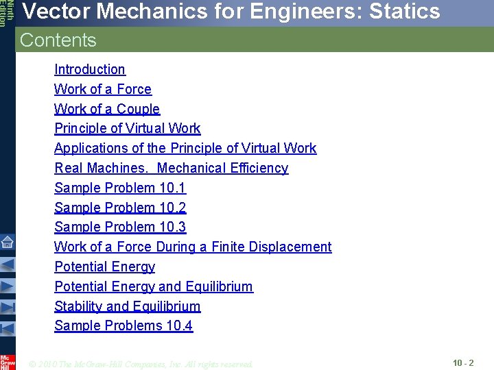 Ninth Edition Vector Mechanics for Engineers: Statics Contents Introduction Work of a Force Work
