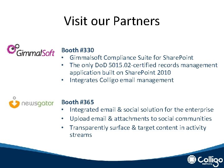 Visit our Partners Booth #330 • Gimmalsoft Compliance Suite for Share. Point • The