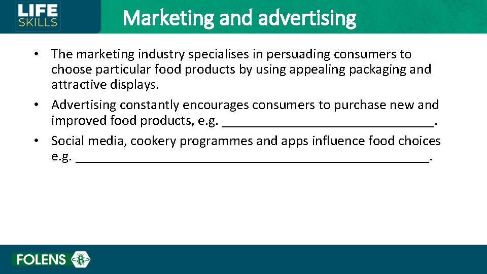 Marketing and advertising • The marketing industry specialises in persuading consumers to choose particular