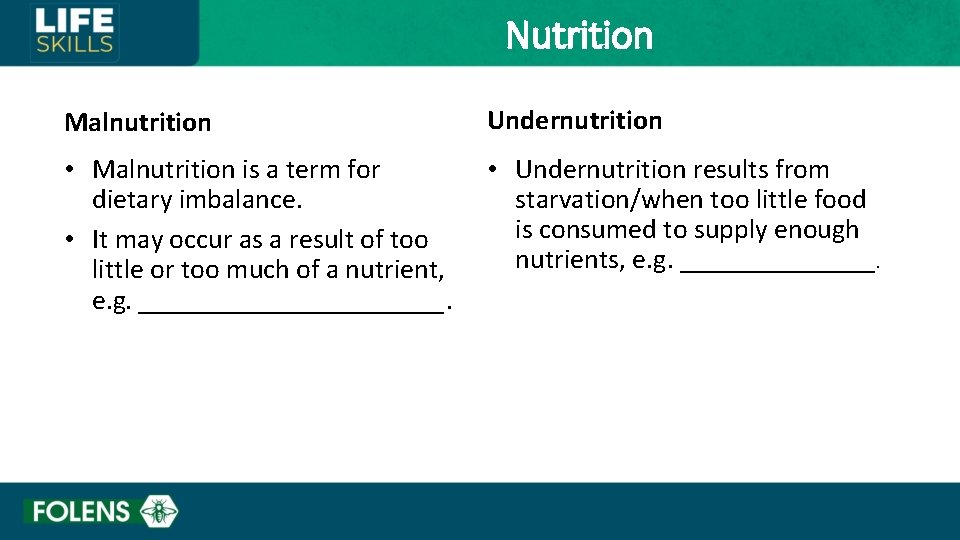 Nutrition Malnutrition Undernutrition • Malnutrition is a term for dietary imbalance. • It may