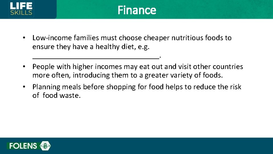 Finance • Low-income families must choose cheaper nutritious foods to ensure they have a