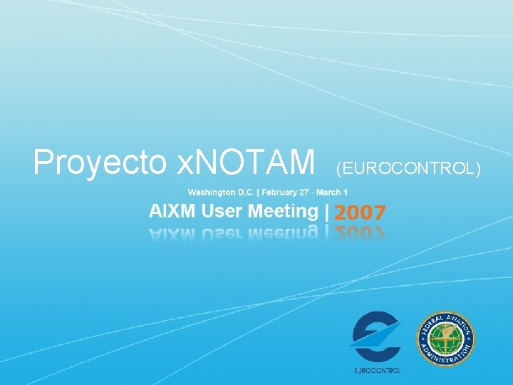 Proyecto x. NOTAM (EUROCONTROL) 