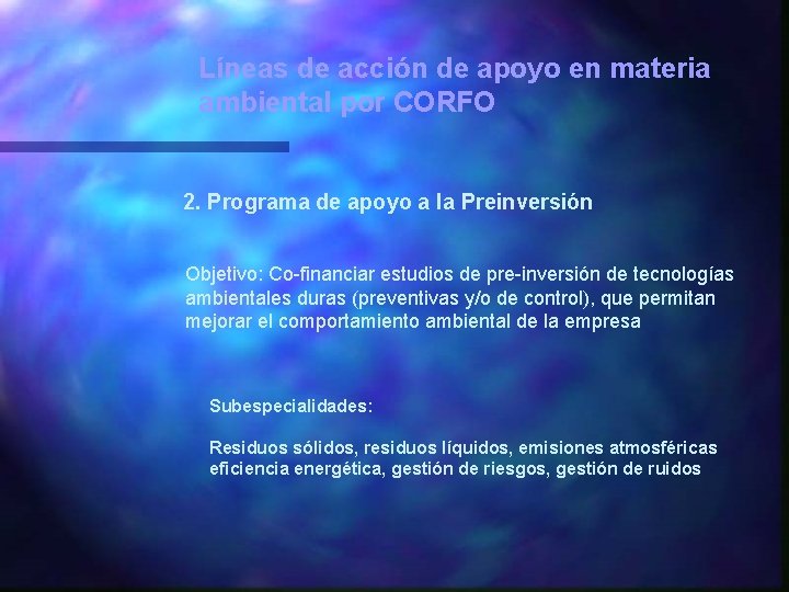 Líneas de acción de apoyo en materia ambiental por CORFO 2. Programa de apoyo