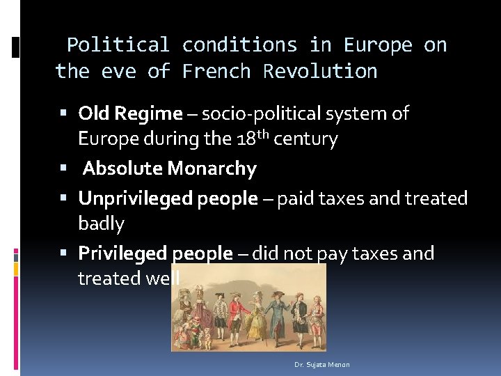 Political conditions in Europe on the eve of French Revolution Old Regime – socio-political