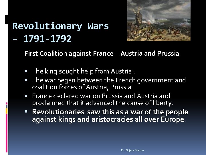 Revolutionary Wars – 1791 -1792 First Coalition against France - Austria and Prussia The