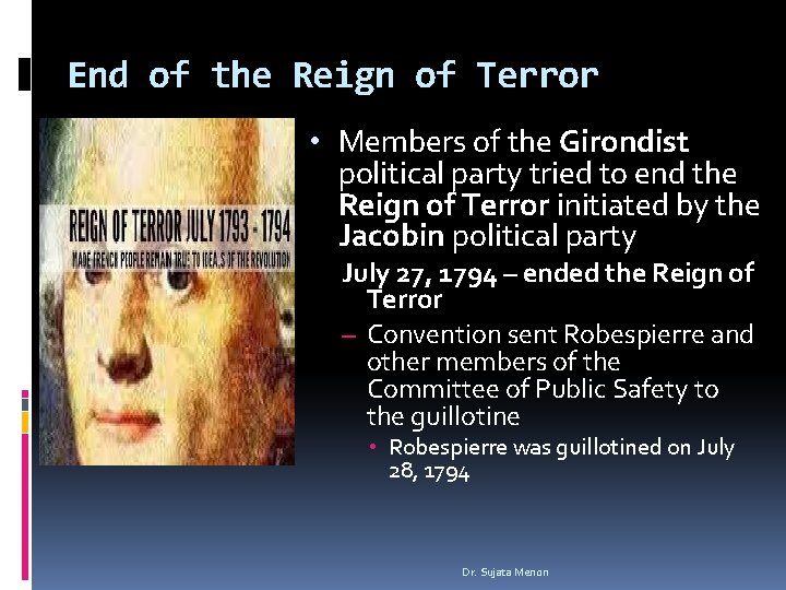 End of the Reign of Terror • Members of the Girondist political party tried