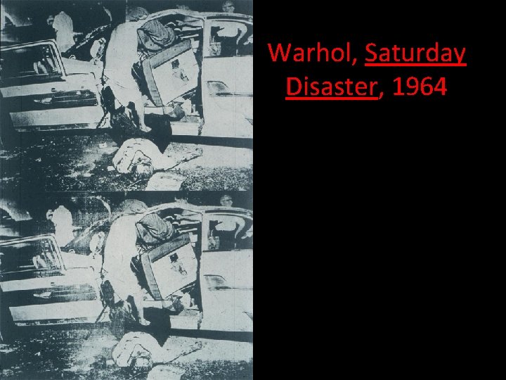 Warhol, Saturday Disaster, 1964 