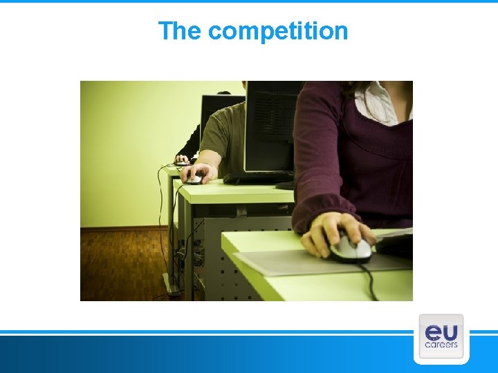 The competition 