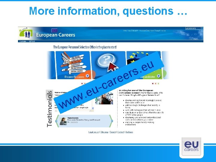 More information, questions … w . w w c eu e e ar u