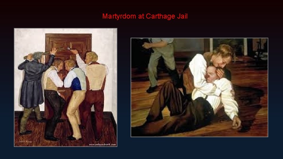 Martyrdom at Carthage Jail 