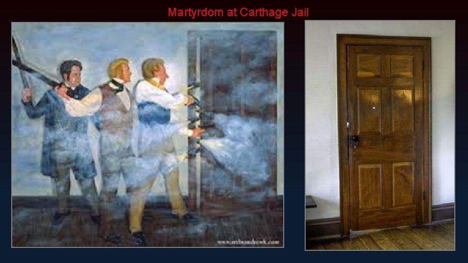 Martyrdom at Carthage Jail 