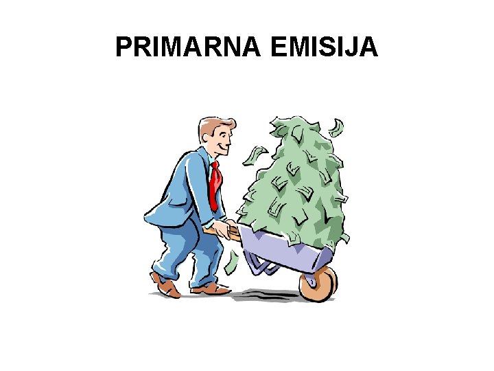 PRIMARNA EMISIJA 