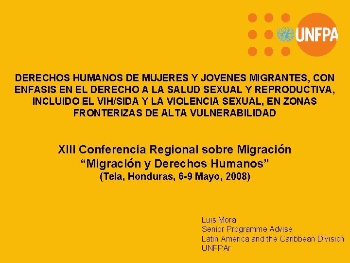 DERECHOS HUMANOS DE MUJERES Y JOVENES MIGRANTES, CON ENFASIS EN EL DERECHO A LA