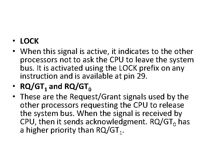  • LOCK • When this signal is active, it indicates to the other