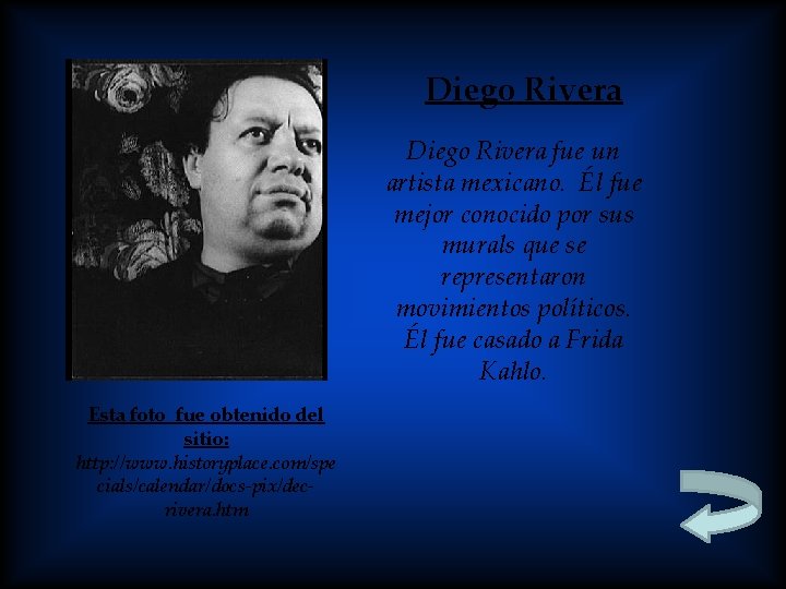 Diego Rivera fue un artista mexicano. Él fue mejor conocido por sus murals que