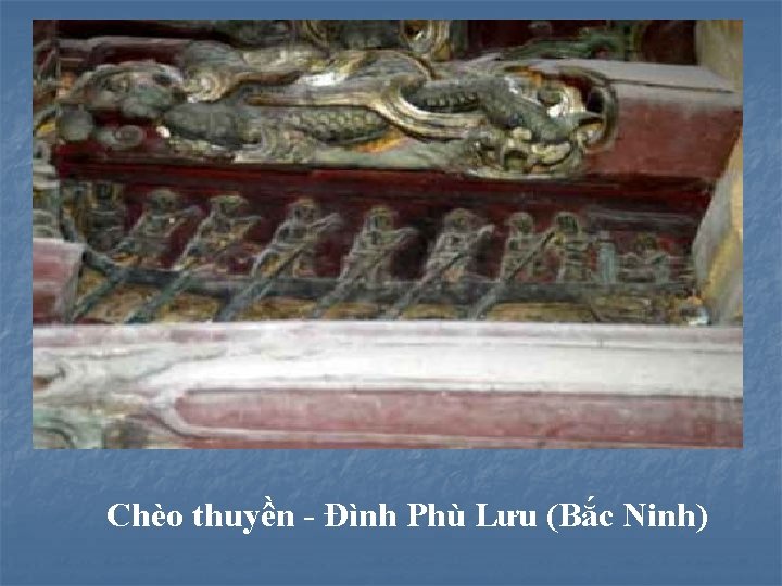 Chèo thuyền - Đình Phù Lưu (Bắc Ninh) 